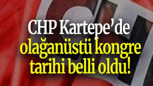 CHP Kartepe’de olağanüstü kongre tarihi belli oldu!